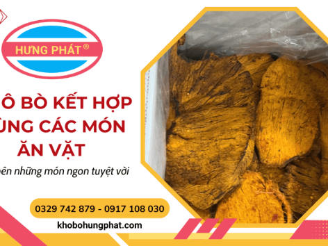 Top ý tưởng khô bò kết hợp cùng các món ăn vặt hấp dẫn cho giới trẻ